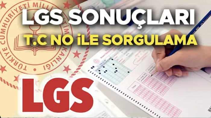LGS SONUÇLARI SORGULAMA EKRANI (meb.gov.tr): 2025 LGS sonuçları açıklandı. İşte LGS sonuç ekranı