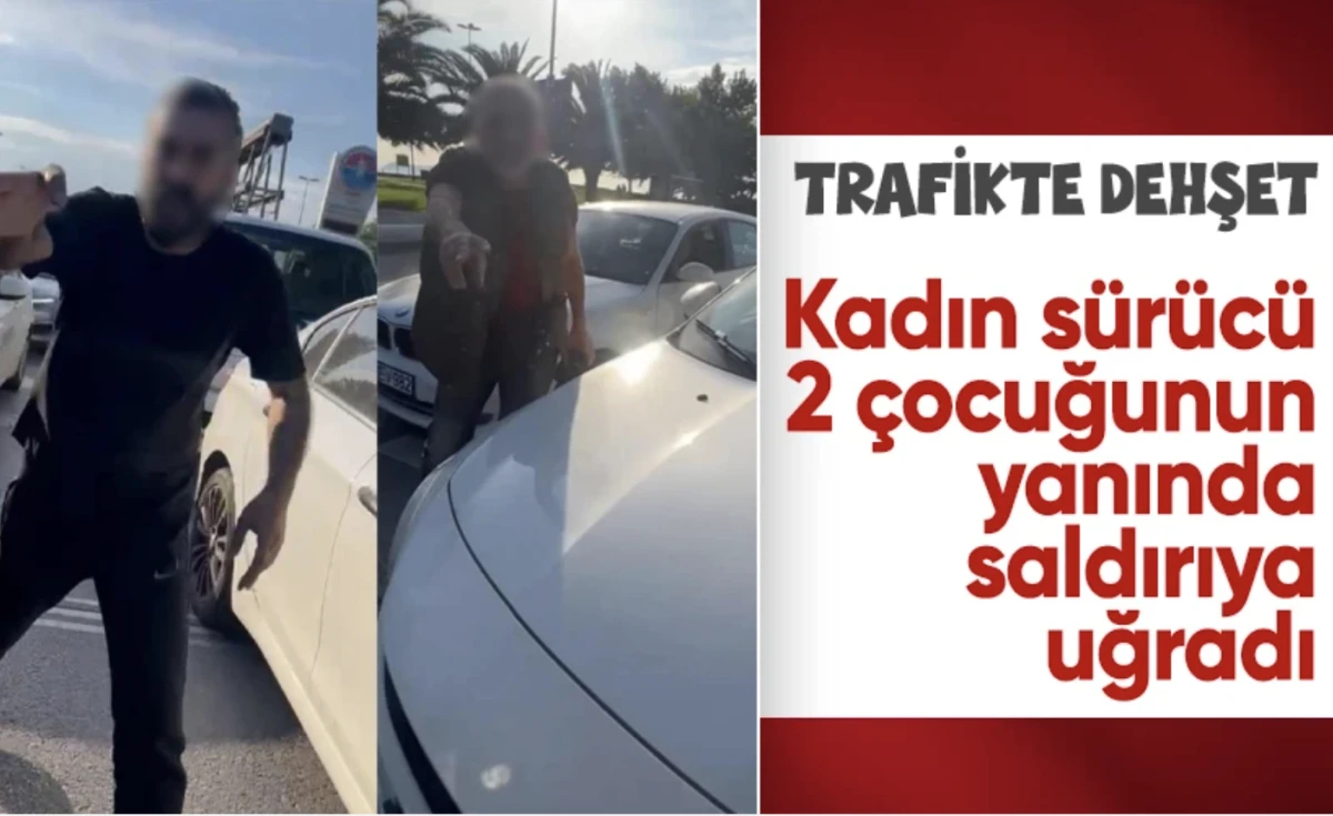 Maltepe’de trafikte kadın sürücüye dehşeti yaşattı! 2 çocuğunun yanında saldırıya uğradı
