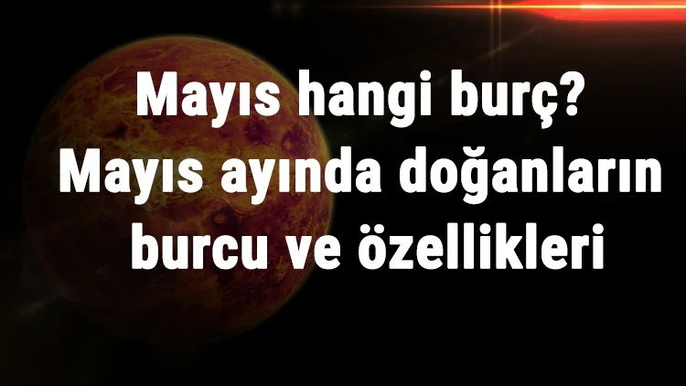 Mayıs 2026 Bur&ccedil; Yorumları: Değişim ve Yeni Başlangı&ccedil;lar Ayı