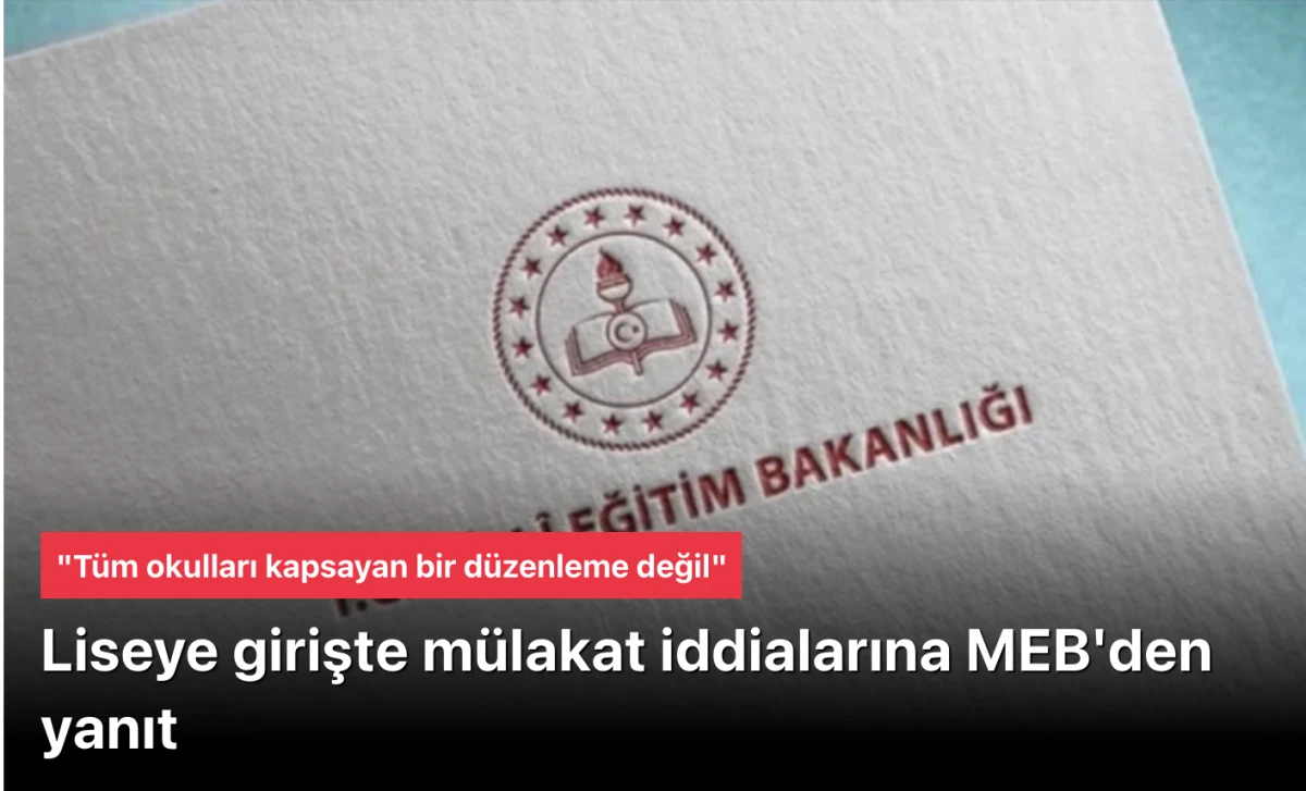 MEB liselere giriş iddialarına yanıt verdi