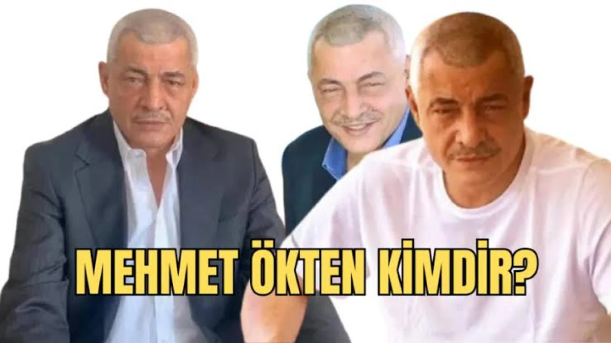 Mehmet Ökten Kimdir? Nereli, Kaç Yaşında, Ne İş Yapıyor? 