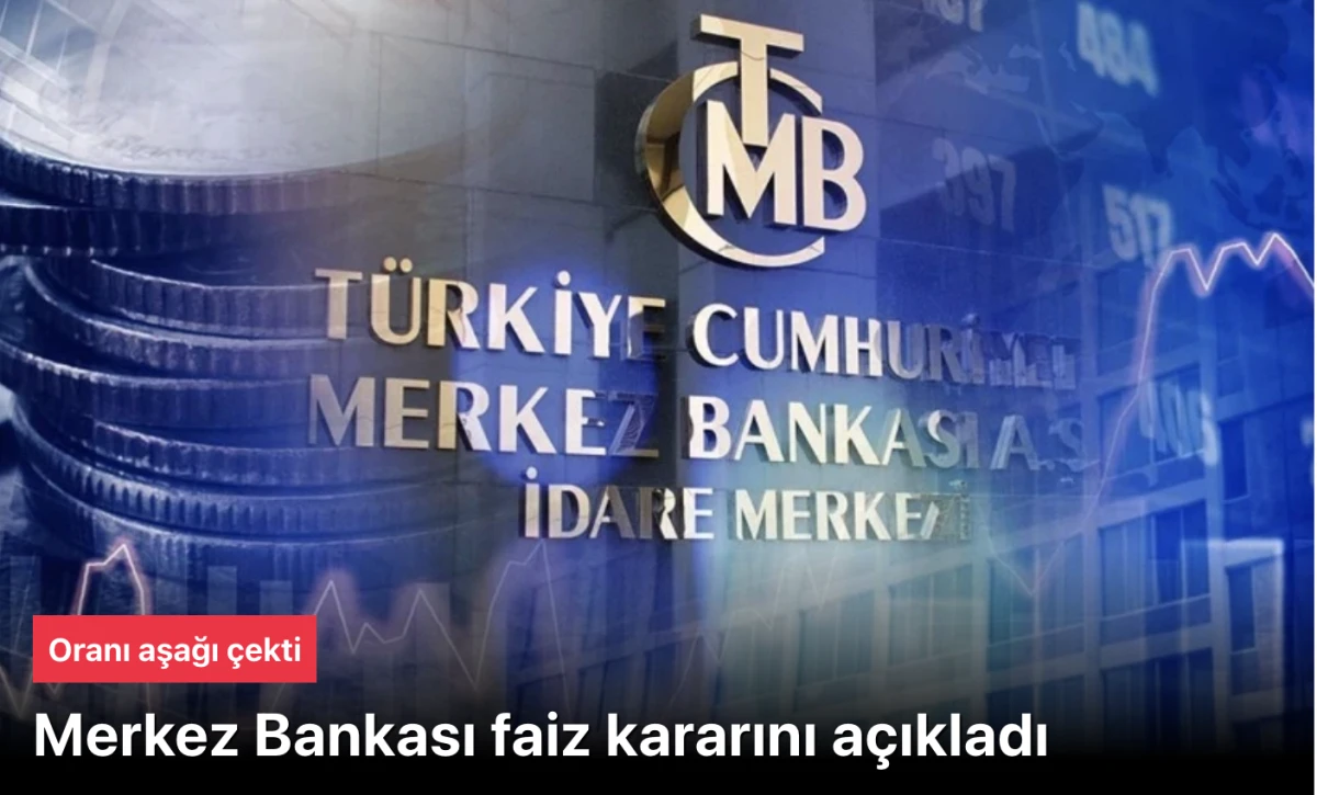 Merkez Bankası faizleri açıkladı