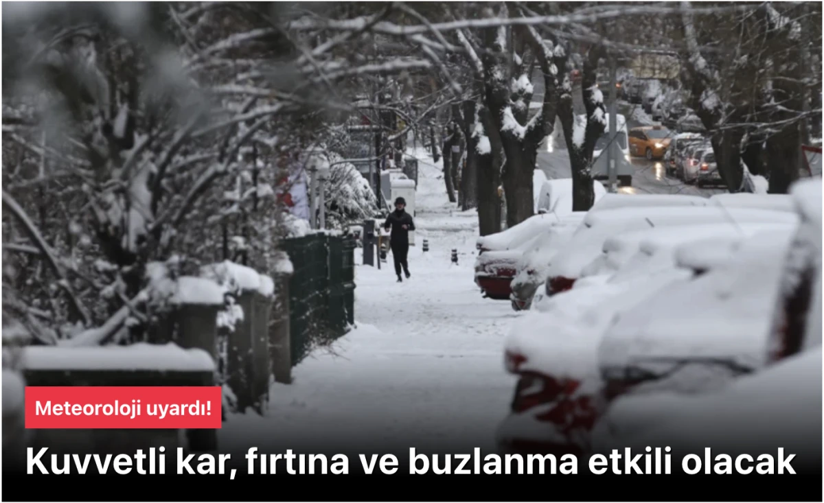 Meteoroloji: Kuvvetli kar ve fırtına etkili olacak