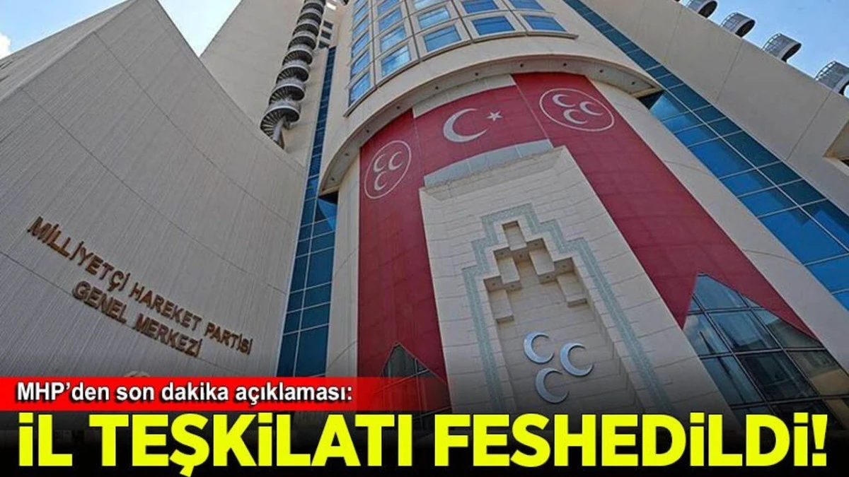 MHP Bolu İl Teşkilatını feshetti