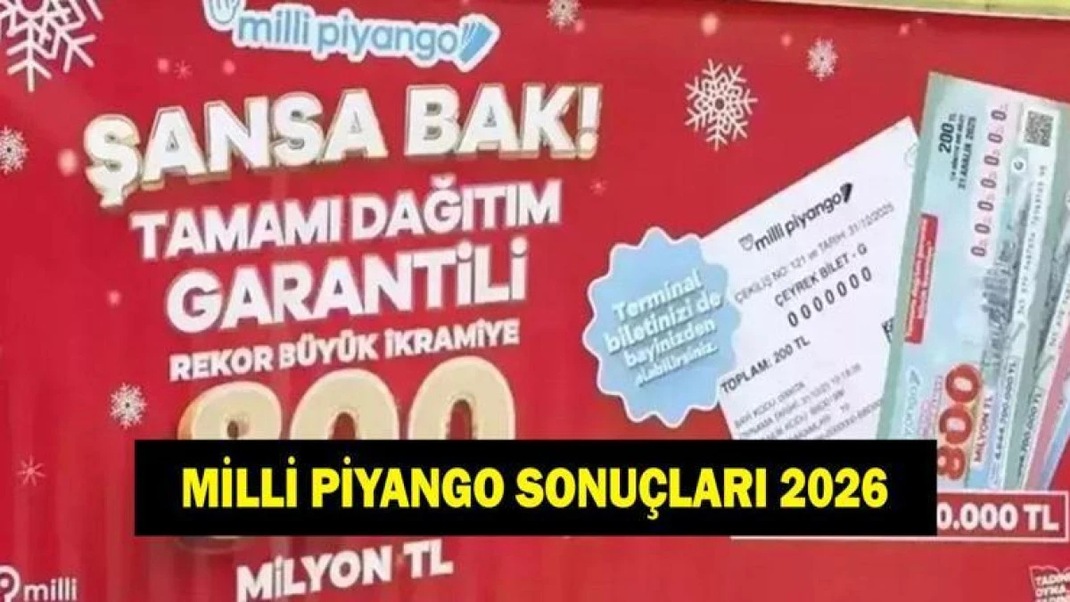Milli piyango &Uuml;mraniye, Esenyurt ve Akşehir&rsquo;e &ccedil;ıktı! Yılbaşı &ccedil;ekilişi bilet sorgulama