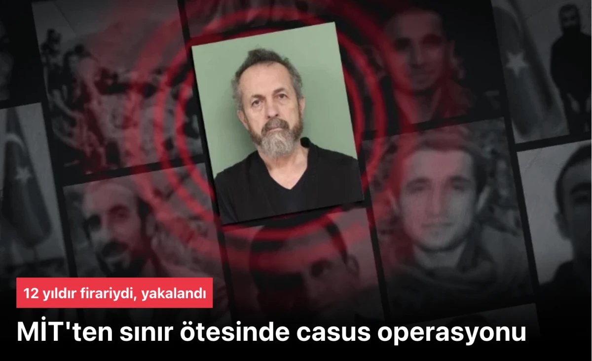MİT sınır &ouml;tesinde casus operasyonu yaptı