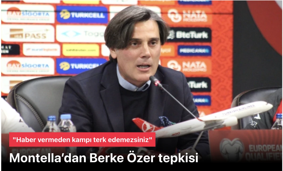 Montella'dan Berke Özer'e Sert Tepki: Kampı Terk Etme Olayı ve Türkiye-Gürcistan Maçı Detayları