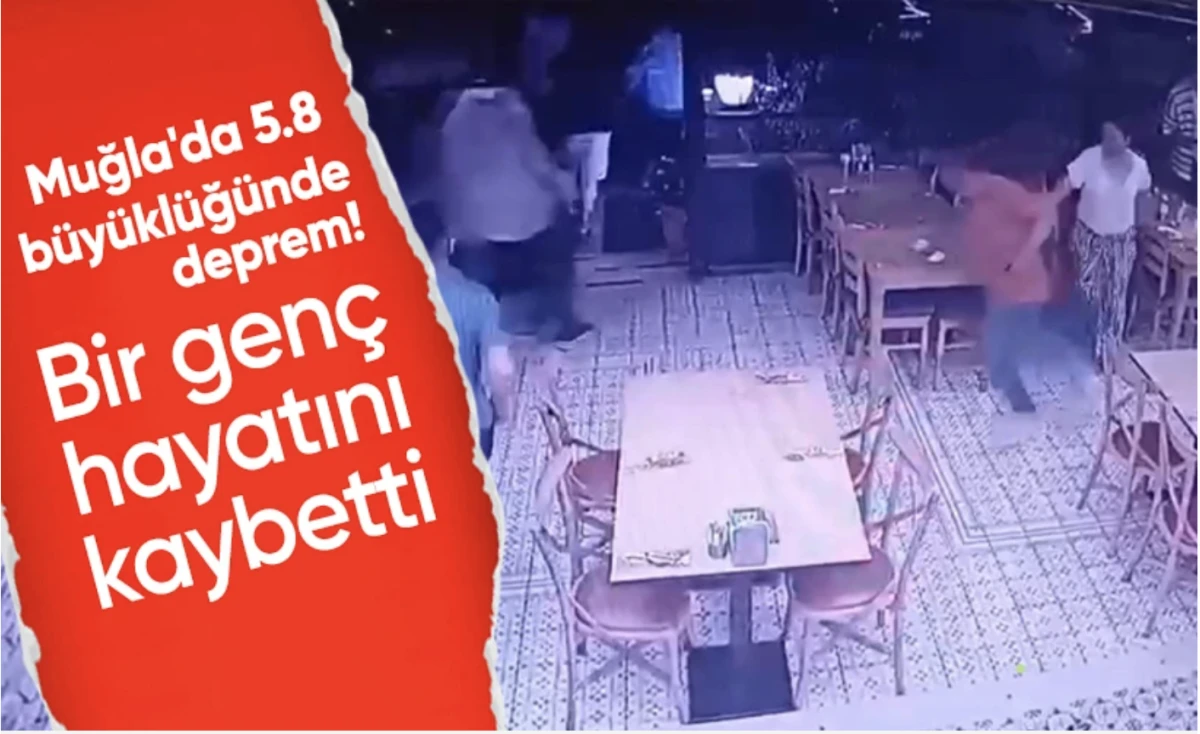 Muğla depremi! 69 kişi etkilendi, bir genç hayatını kaybetti
