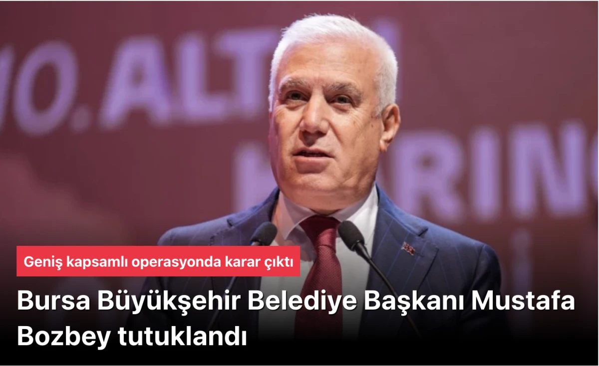 Mustafa Bozbey tutuklandı