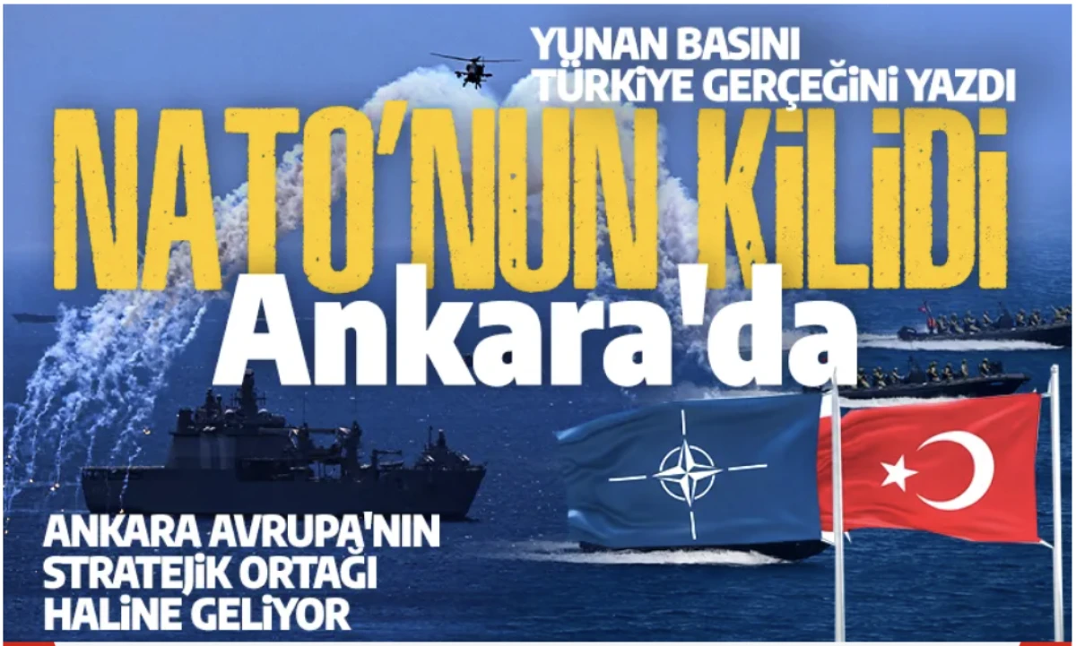 NATO&rsquo;nun kilidi Ankara'da: Yunan basını T&uuml;rkiye ger&ccedil;eğini yazdı