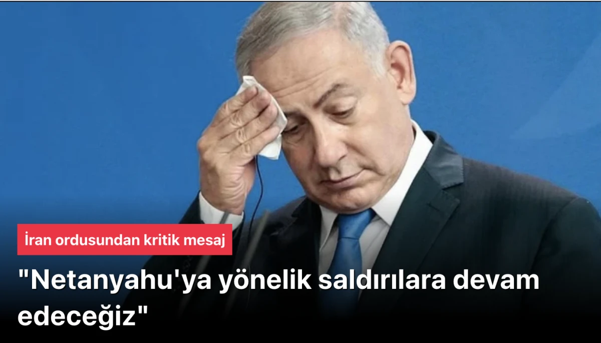 Netanyahu &ouml;ld&uuml;r&uuml;ld&uuml; m&uuml;? İran: saldırılara devam edeceğiz