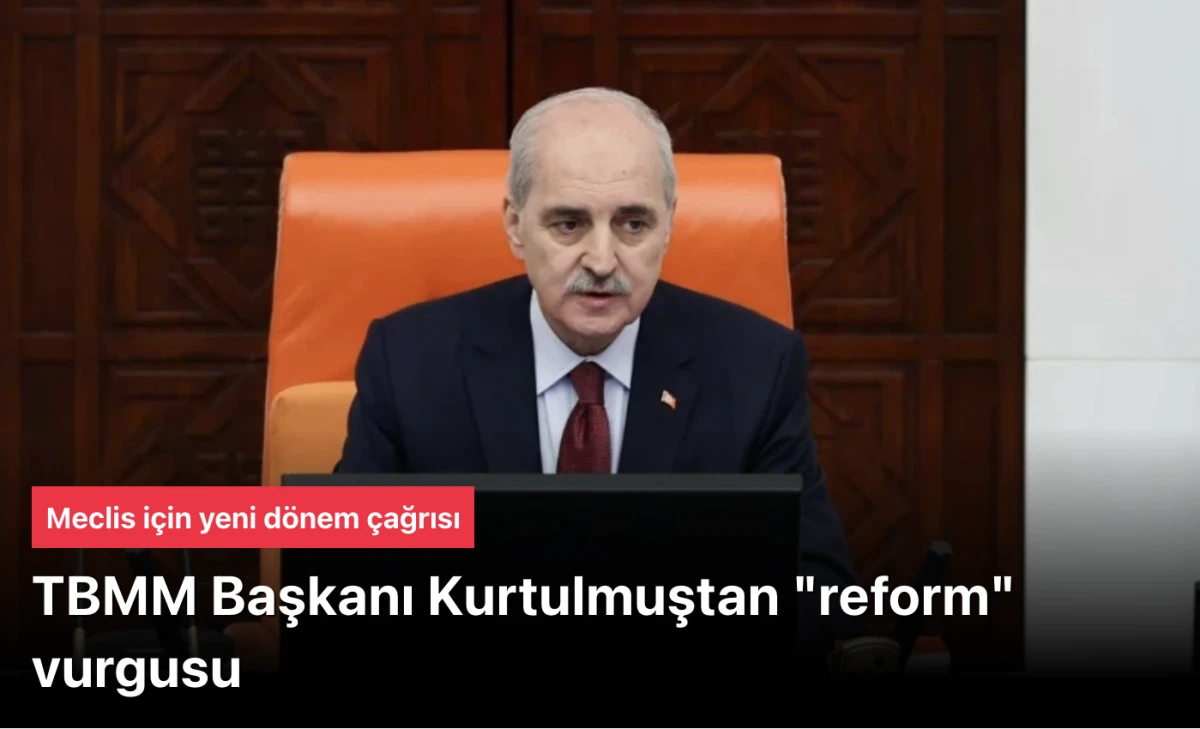Numan Kurtulmuş'tan Anayasa i&ccedil;in reform vurgusu