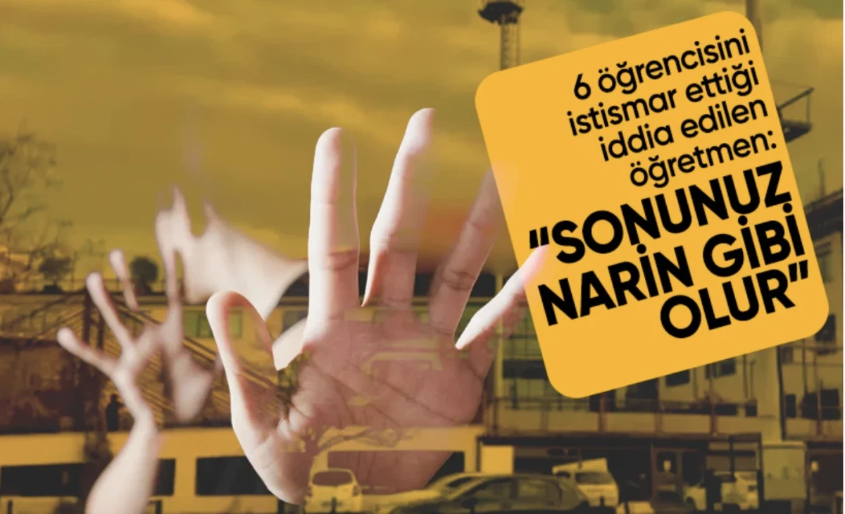 Öğrencilerini istismar eden öğretmen hâkim karşısında: 