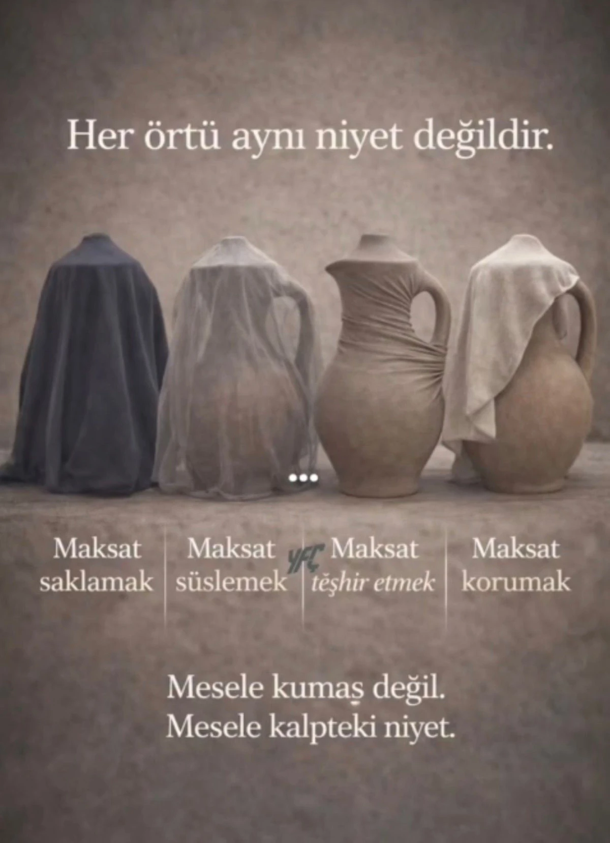 &Ouml;rt&uuml;nme: Temsil Ettiği Değerler ve Doğru Usulleri