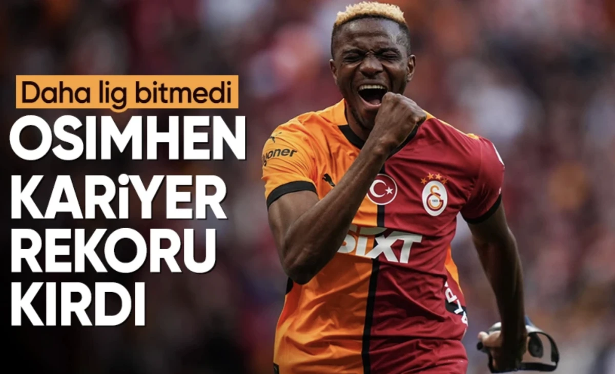 Osimhen Galatasaray formasıyla rekor kırdı