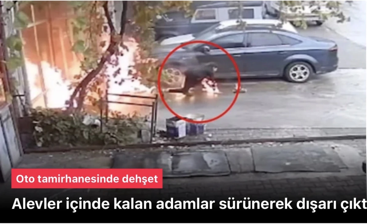 Oto tamirhanesi dehşeti: Alevler içinde kalan adamlar sürünerek dışarı çıktı