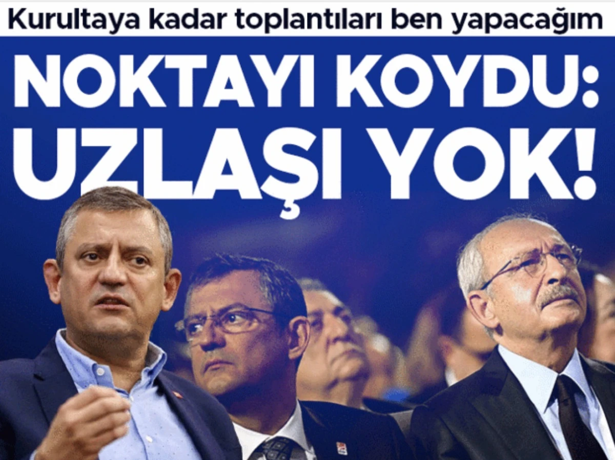 &Ouml;zg&uuml;r &Ouml;zel: Uzlaşı yok! Kurultay istiyoruz