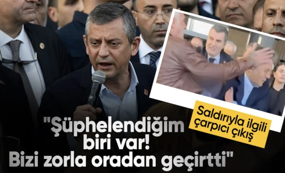 Özgür Özel'den saldırıyla ilgili önemli iddia: Şüpheyle yaklaştığım bir kişi var! Bizi zorla oradan geçirtti