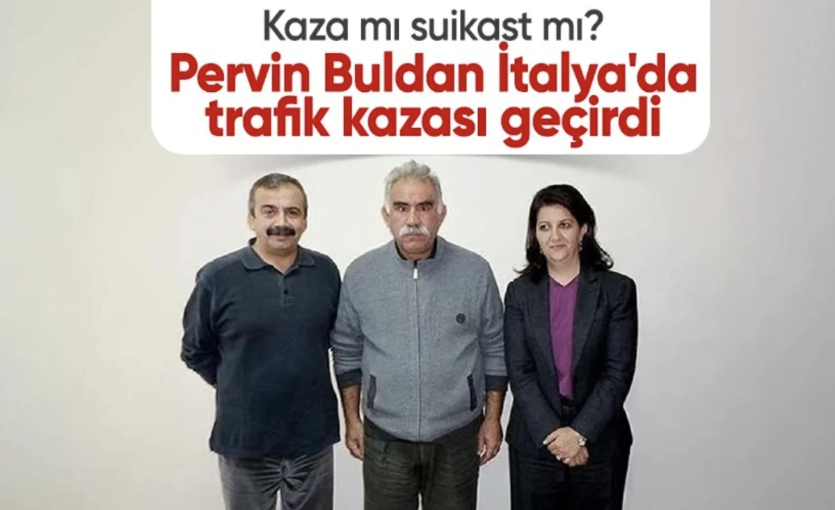 Pervin Buldan İtalya'da trafik kazası geçirdi