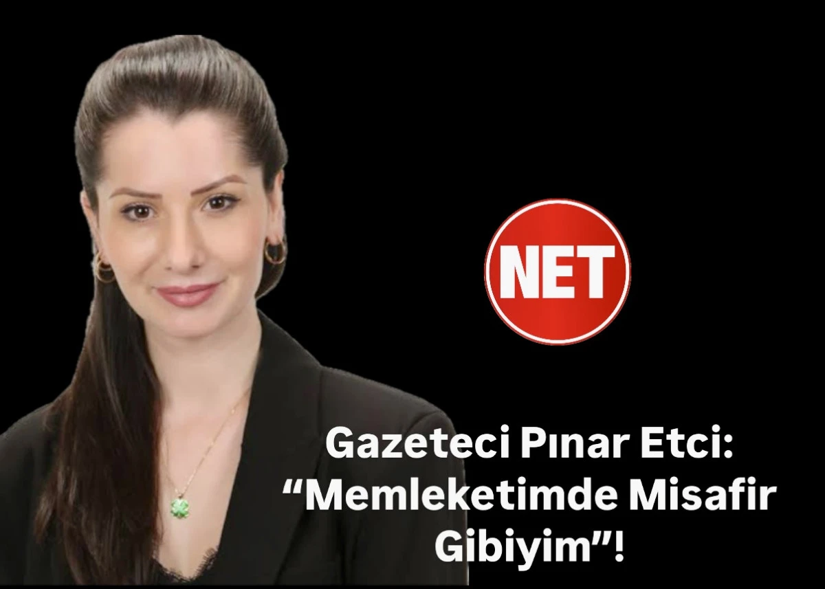 Pınar Etci: Memleketimde Misafir miyim?