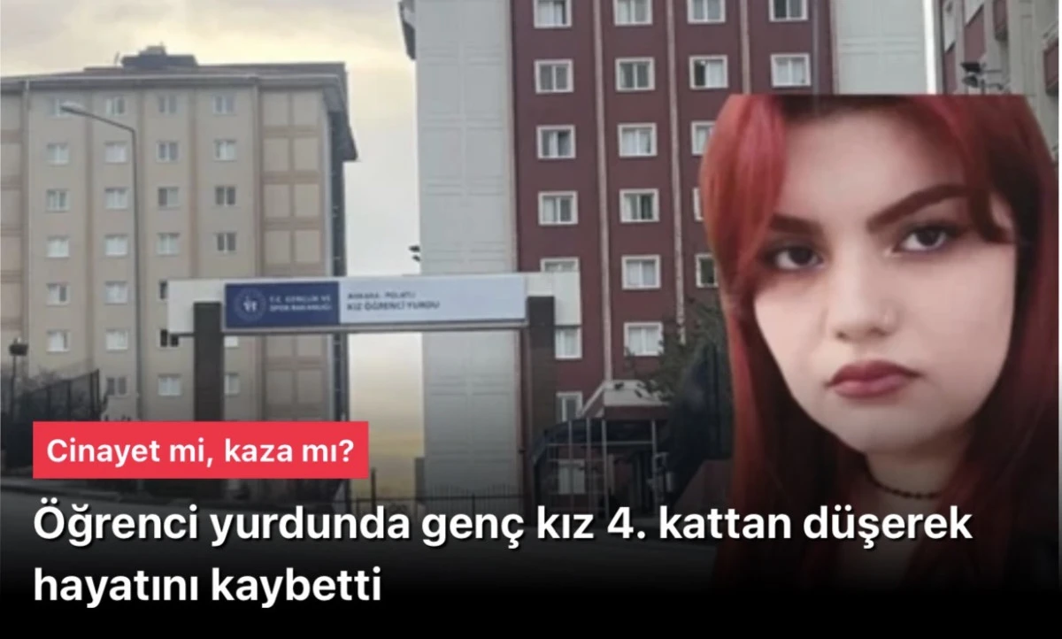 Polatlı’da 4. Kattan Düşen Üniversite Öğrencisi Mizgin Ertekin Hayatını Kaybetti: Cinayet mi, Kaza mı, İntihar mı?
