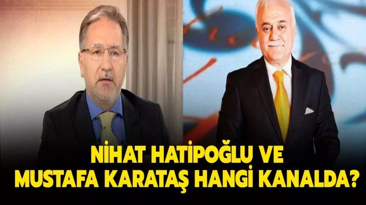 Ramazan 2026'da Ekranların Yıldızları: Mustafa Karataş ve Nihat Hatipoğlu ile İftar ve Sahur Sohbetleri