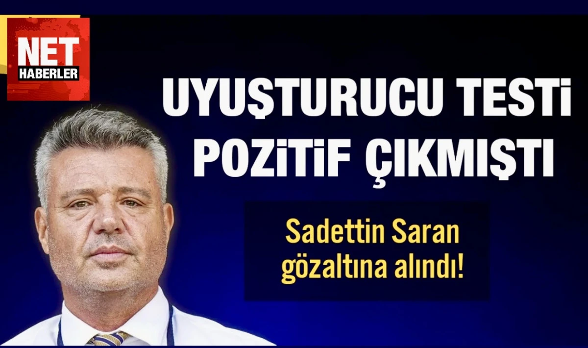Sadettin Saran tutuklandı mı? G&ouml;zaltındaki Saran: veremeyecek hesabımız yok