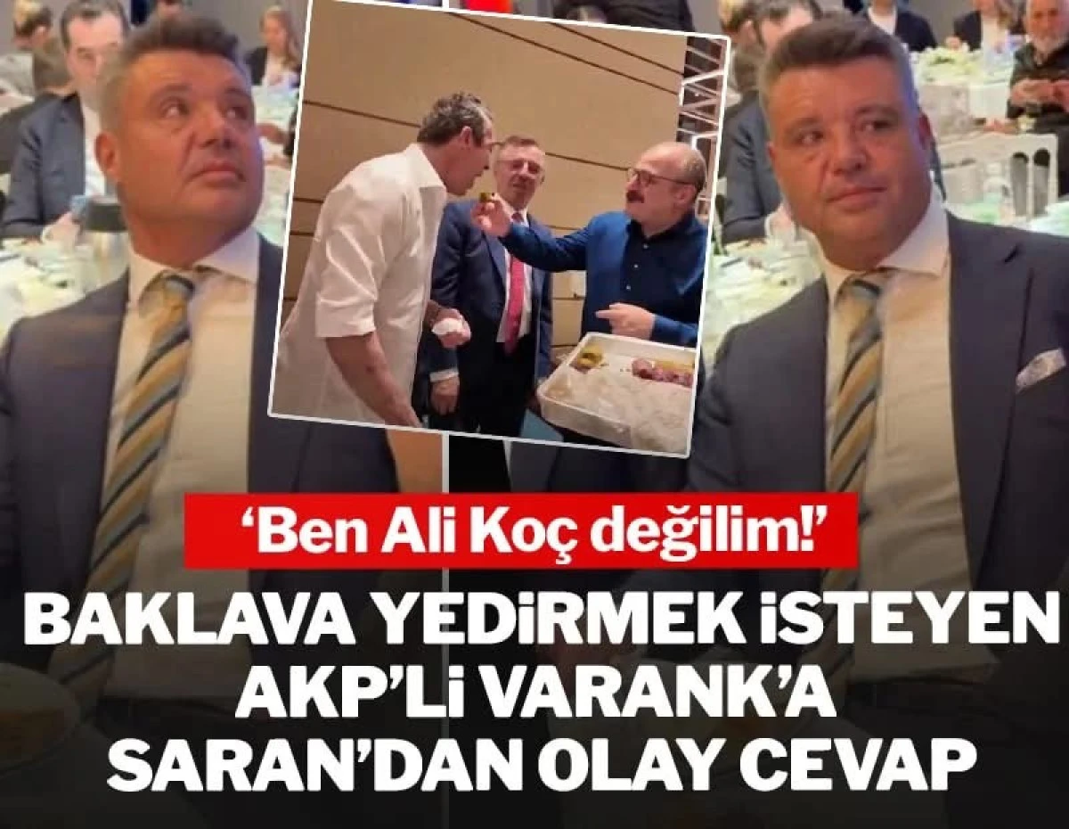 Sadettin Saran&rsquo;dan AKP&rsquo;li Varank&rsquo;a Esprili Baklava Cevabı: &ldquo;Ben Ali Ko&ccedil; Değilim, Kendi Baklavalarım Var!&rdquo; &ndash; Dar&uuml;laceze İftarı G&uuml;ndem Oldu