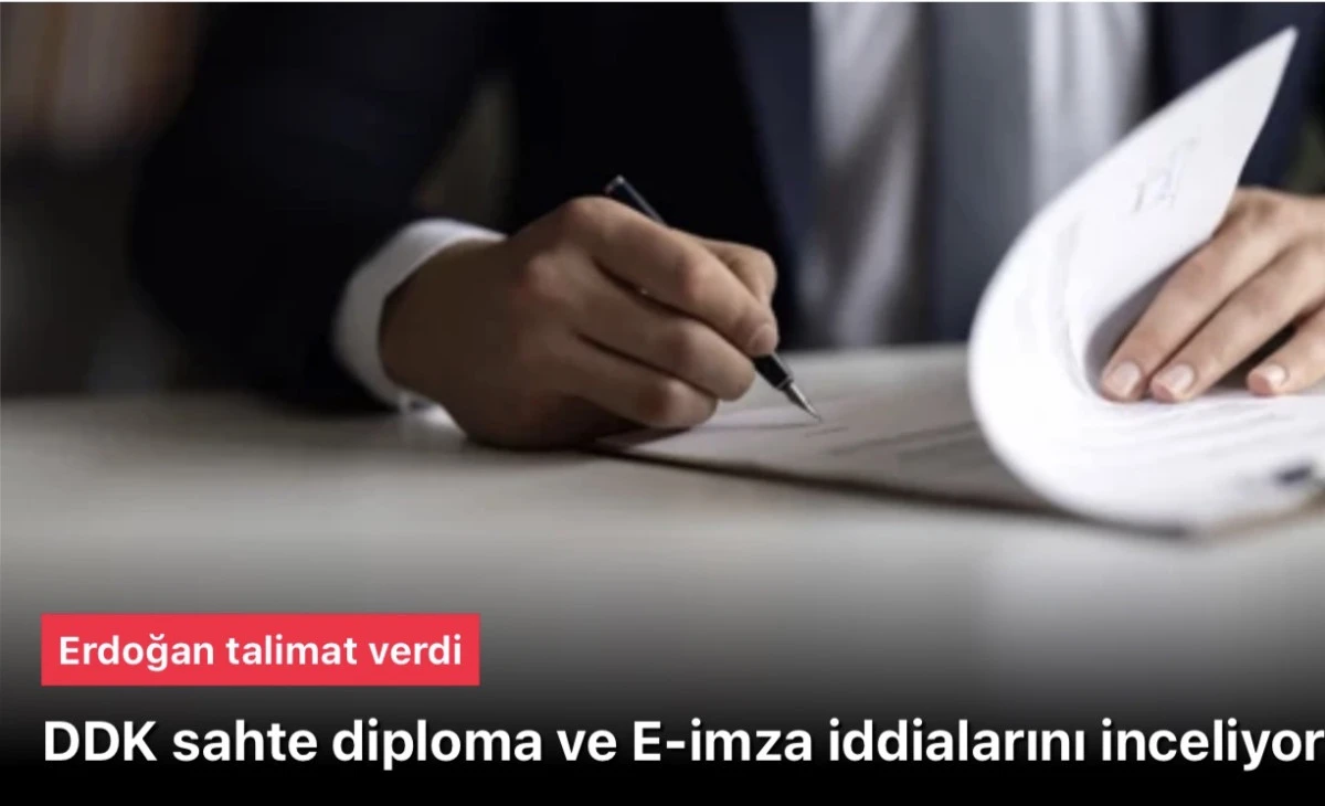 Sahte diploma ve E‑imza iddialarını inceliyor
