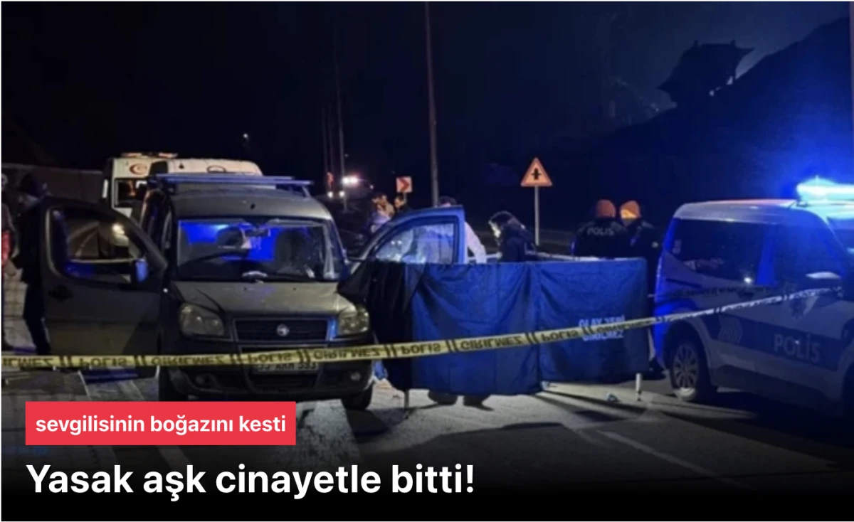 Samsun Yasak Aşk Cinayeti ile sarsıldı!