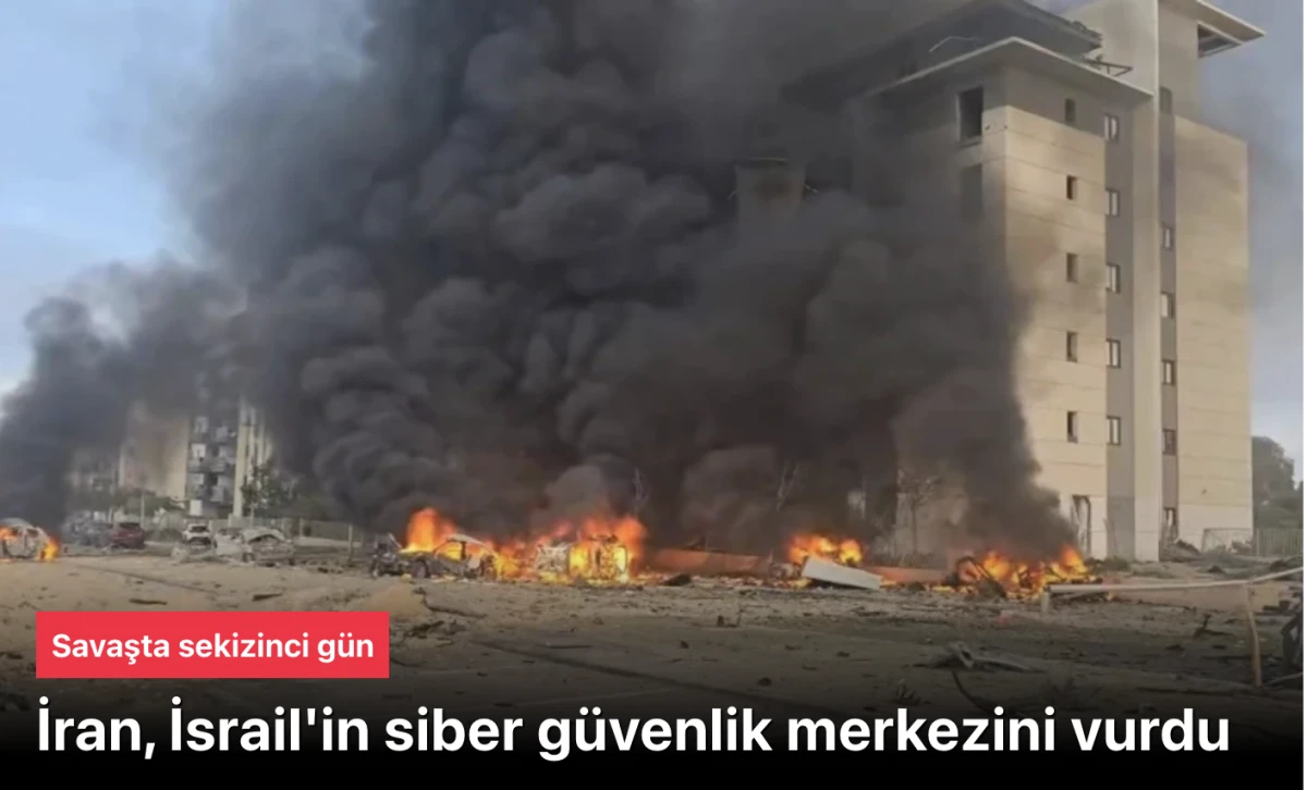 Savaşta 8. gün | İsrail füze üretim tesisini; İran siber güvenlik merkezini vurdu