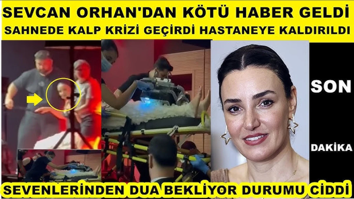 Sevcan Orhan öldü mü? Kalp krizi geçiren Sevcan Orhan, sahnede fenalaştı