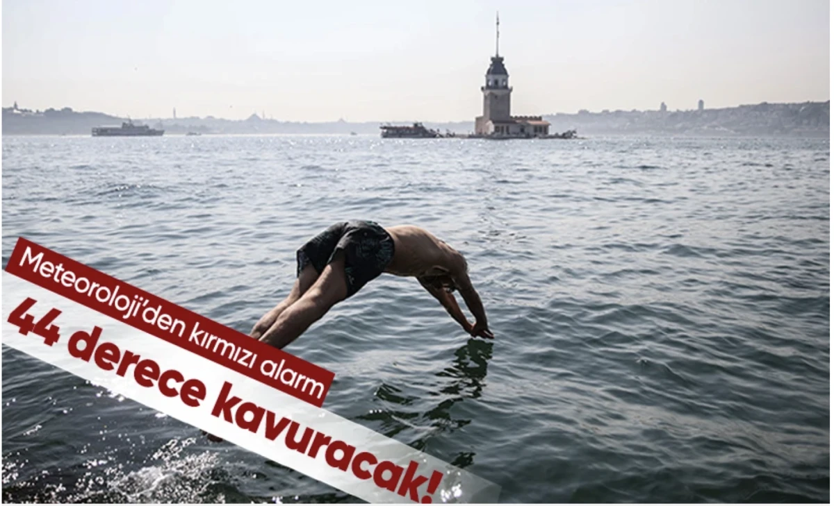 Sıcak hava dalgası ülkeyi kavuracak! Termometreler 44'leri gösterecek