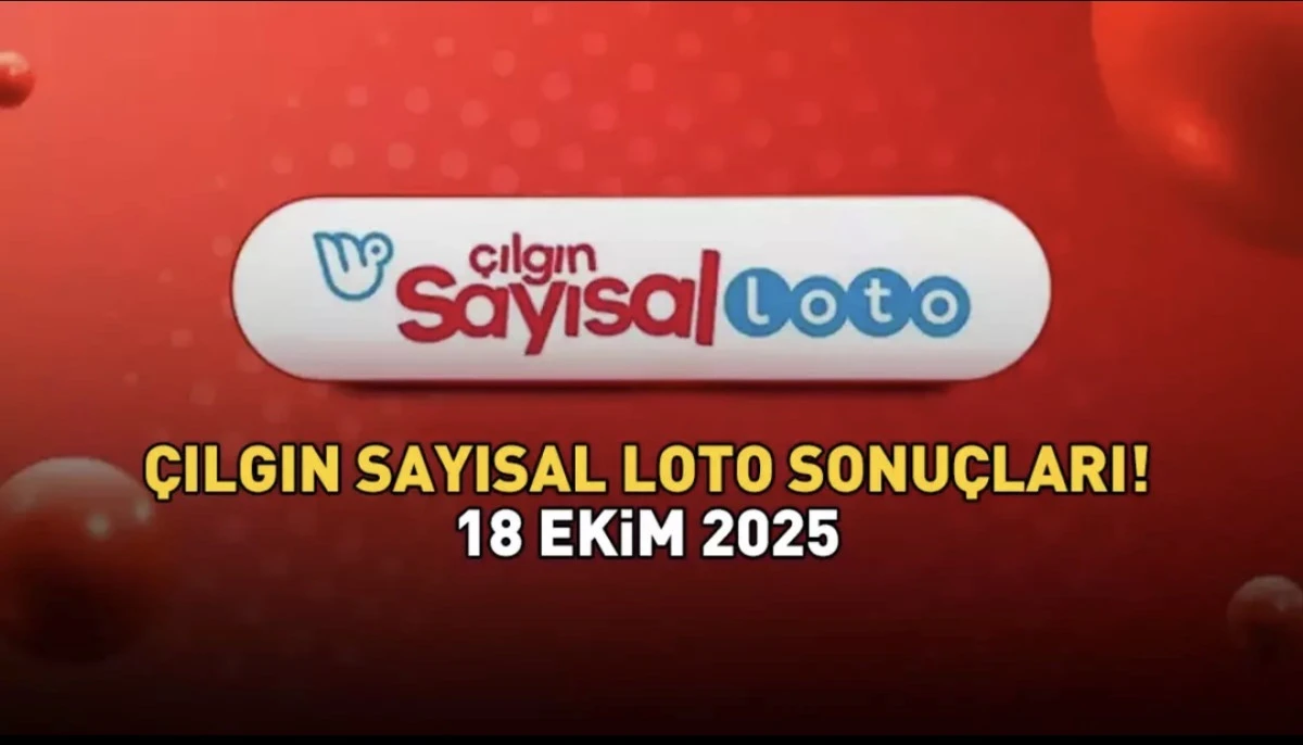 SON DAKİKA | 18 Ekim 2025 Çılgın Sayısal Loto Sonuçları Açıklandı! 263.514.644 TL Büyük İkramiye Heyecanı! Çılgın Sayısal Loto Sonuçları Nasıl Öğrenilir?