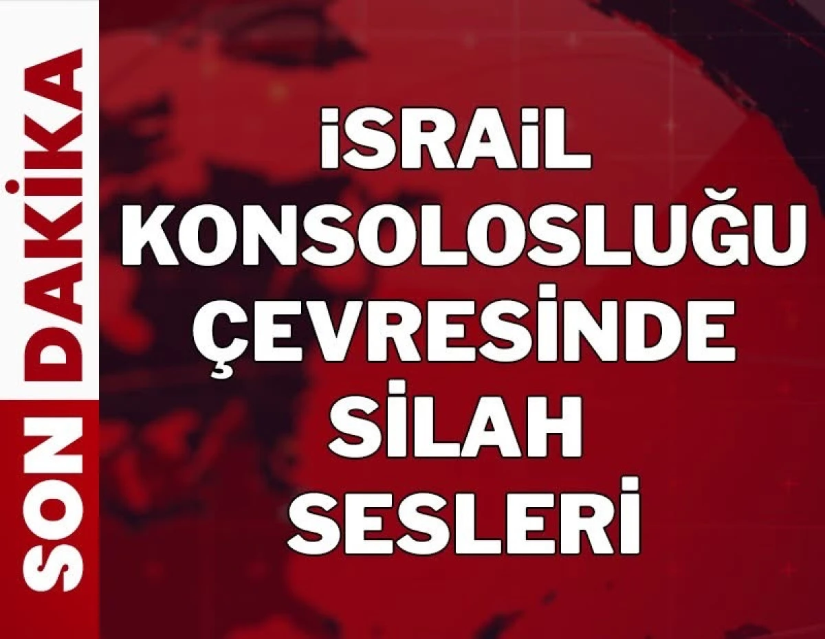 SON DAKİKA: İstanbul&rsquo;da İsrail Başkonsolosluğu &Ccedil;evresinde Silahlı Saldırı Girişimi! 3 Saldırgan Etkisiz Hale Getirildi