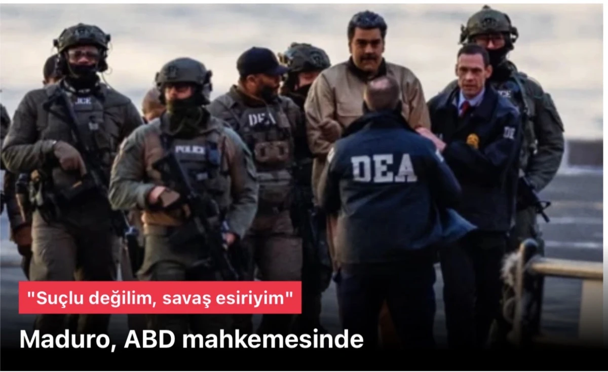 Son dakika... Maduro mahkemedeki ilk s&ouml;zleri: Ben masumum, su&ccedil;lu değilim