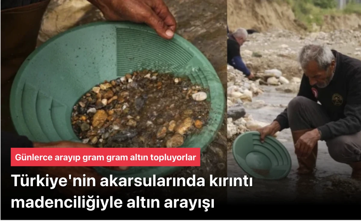 Sosyal medyadan haberleşiyorlar: İl&ccedil;eye gelip gram gram altın arıyorlar! 'G&uuml;nde 5 gram altın bulabiliyoruz'