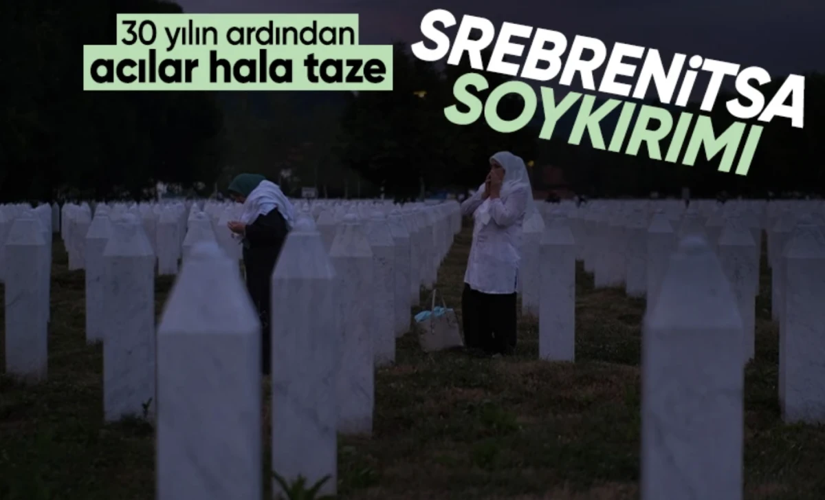 Srebrenitsa katliamı! 30. yıl dönümü: 7 kurbanın cenazesi anıt mezarlıkta