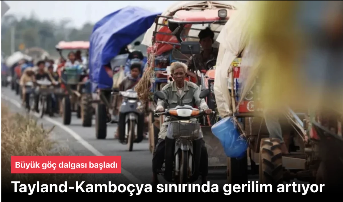 Tayland Kambo&ccedil;ya sınırında binlerce kişi yerinden edildi