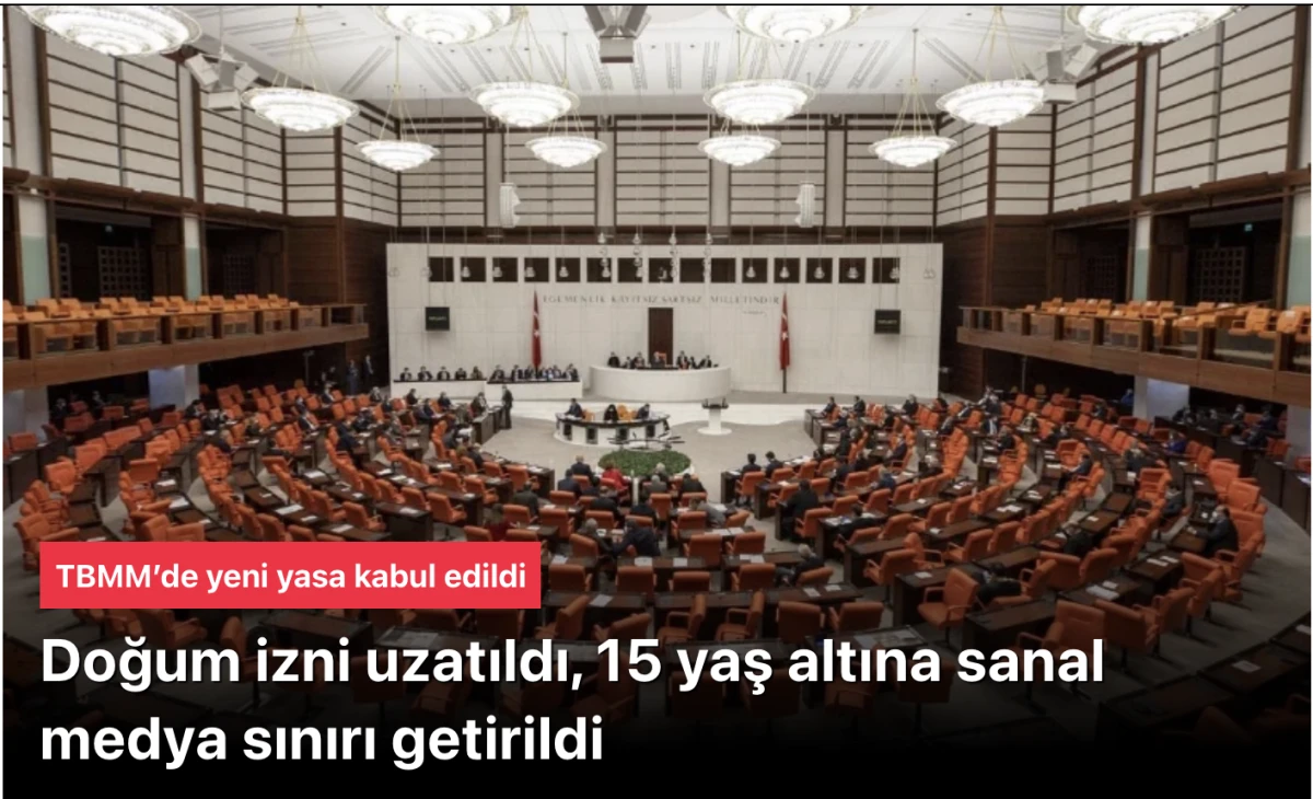 TBMM yeni yasaları kabul etti: Doğum izni uzatıldı, 15 yaş altına sanal medya sınırı getirildi