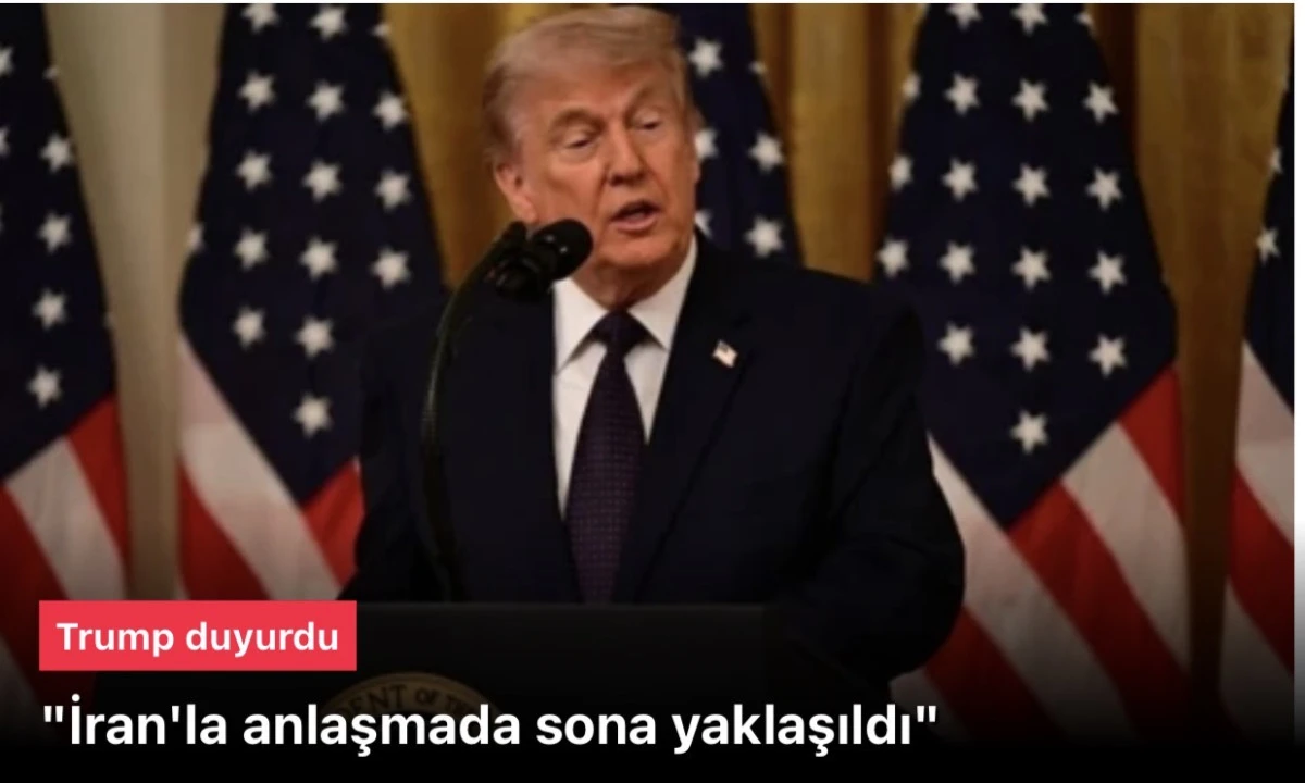 Trump Duyurdu: İran&rsquo;la Anlaşmada Sona Yaklaşıldı! H&uuml;rm&uuml;z Boğazı A&ccedil;ılıyor