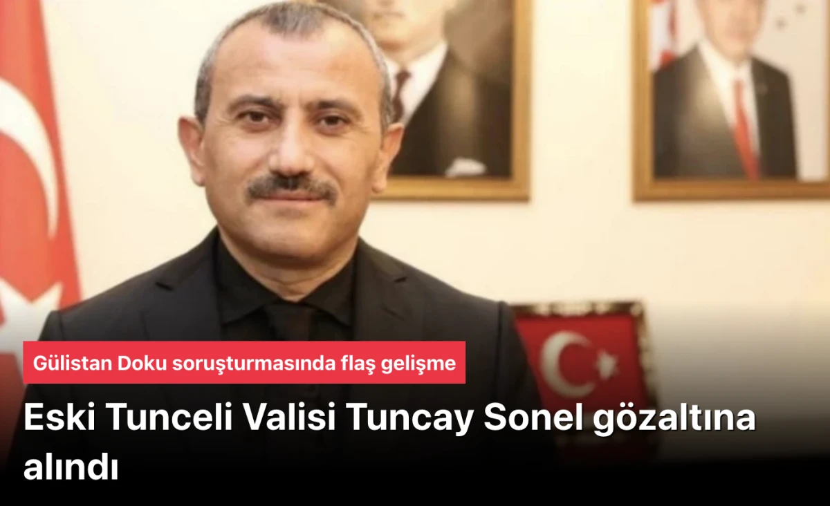 Tuncay Sonel g&ouml;zaltında