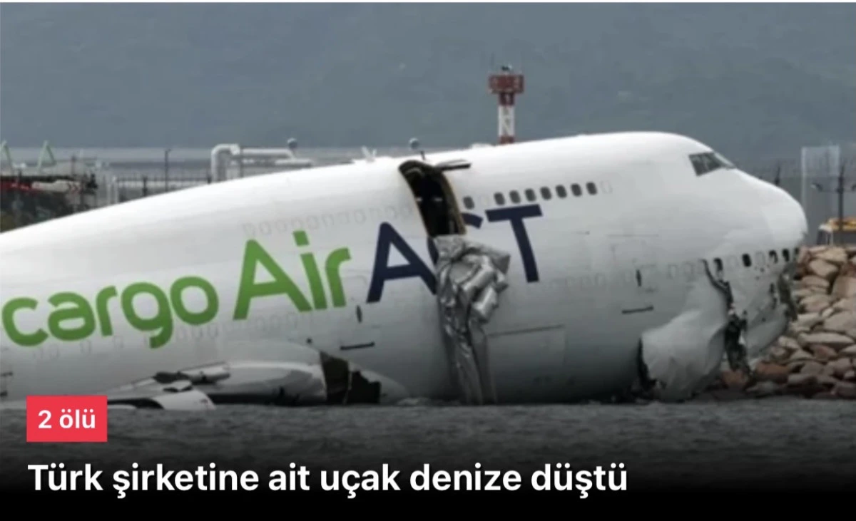 Türk uçağı pistten çıkıp denize uçtu: İki ölü