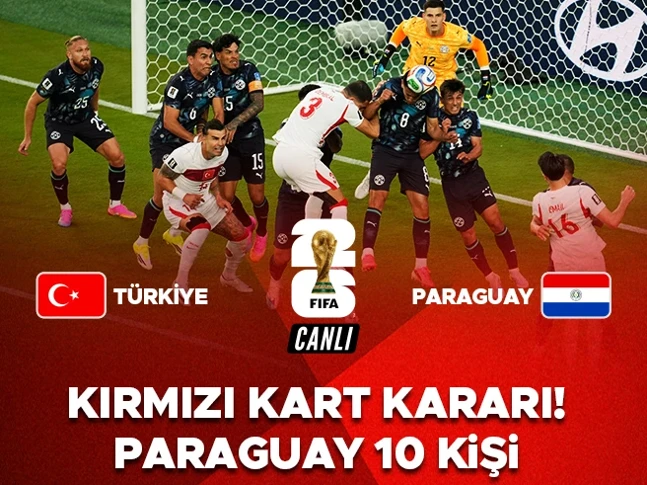 T&uuml;rkiye 2-1 Paraguay Ma&ccedil; sonucu