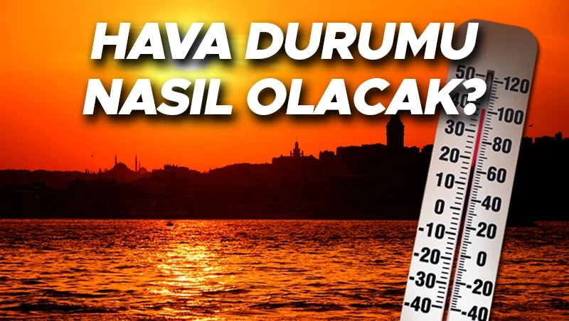 T&uuml;rkiye 81 İl Hava Durumu &ndash; 14 Mart 2026 Cumartesi (G&uuml;ncel Tahminler, Sıcaklıklar ve B&ouml;lgesel Uyarılar!)