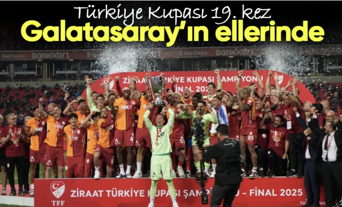 Türkiye Kupası şampiyonu Galatasaray