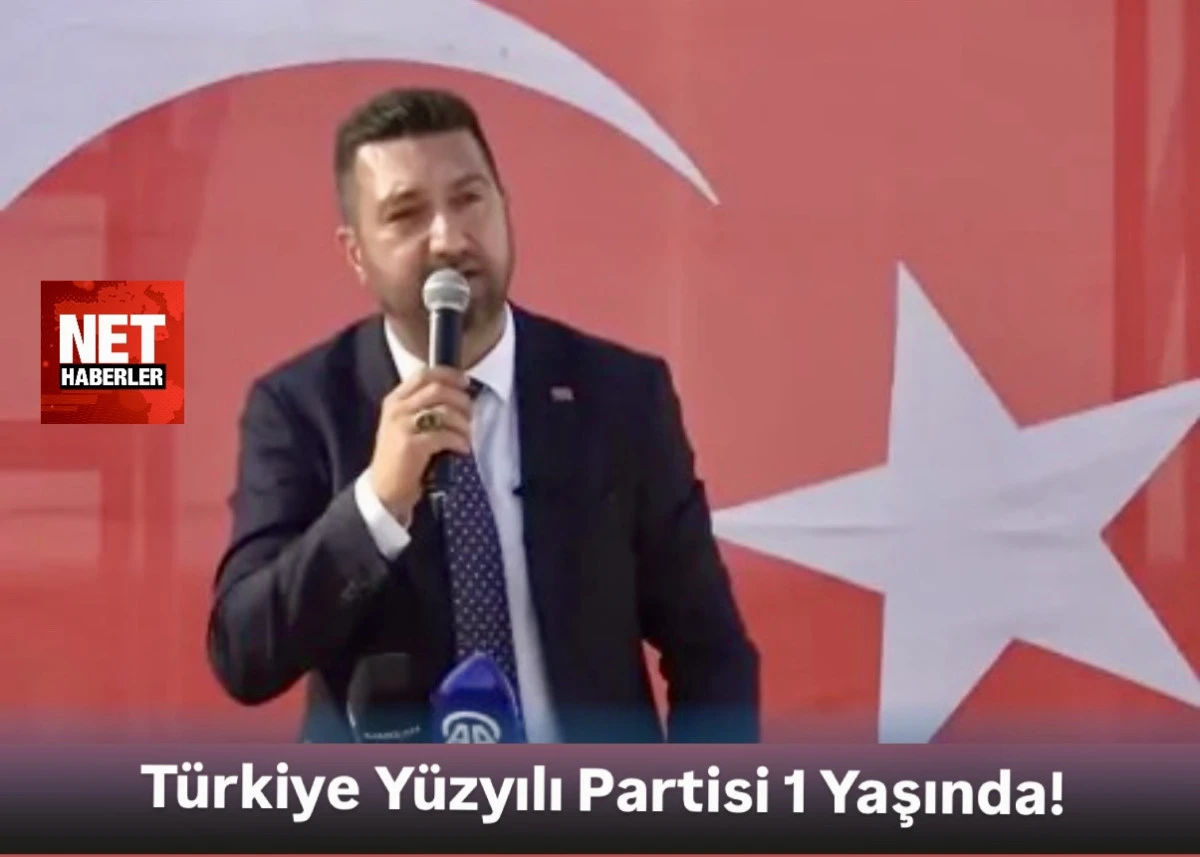 Türkiye Yüzyılı Partisi 1 Yaşında! 