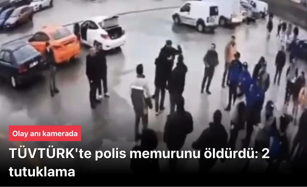 T&Uuml;VT&Uuml;RK İstasyonunda Polis Memuru Melih Okan Keskin'in Darp Edilerek &Ouml;ld&uuml;r&uuml;lmesi: 2 kişi Tutuklandı, Soruşturma S&uuml;r&uuml;yor!