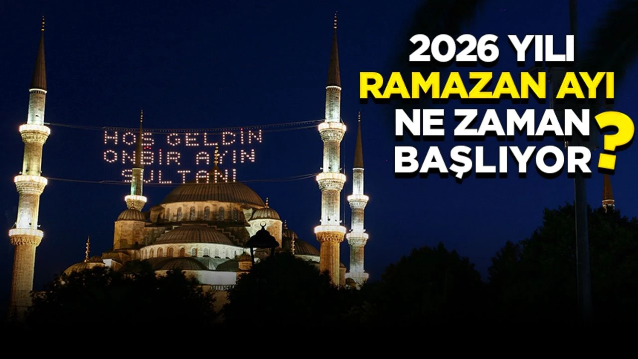 Üç Aylar Takvimi 2025-2026: Recep, Şaban, Ramazan Ne Zaman Başlıyor? Diyanet Takvimiyle Ramazan Başlangıç Tarihi ve Kandil Geceleri