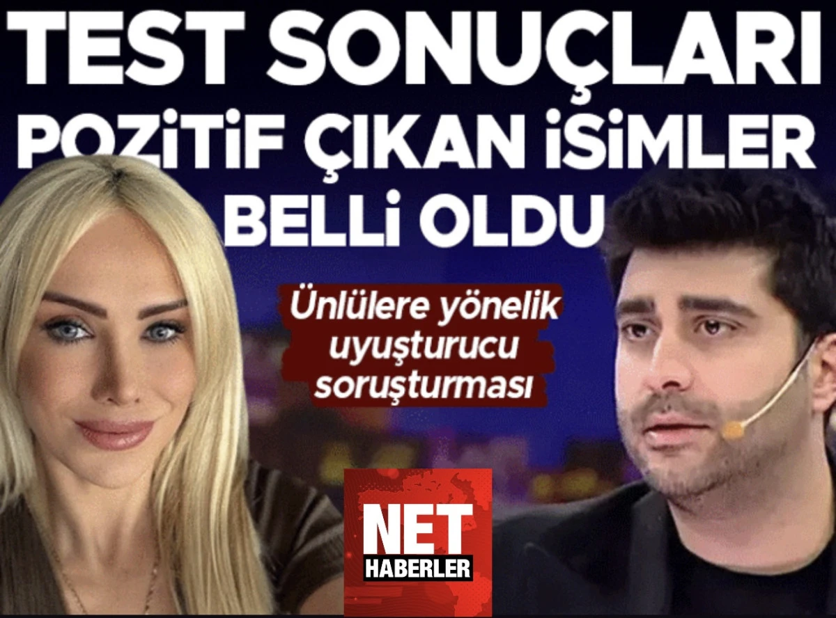 &Uuml;nl&uuml;lere Uyuşturucu Operasyonu: Doğukan G&uuml;ng&ouml;r&rsquo;&uuml;n Testi Pozitif &Ccedil;ıktı, İşte Tam Liste!